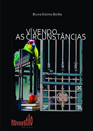 Vivendo as circunstâncias - Bruna Estima Borba